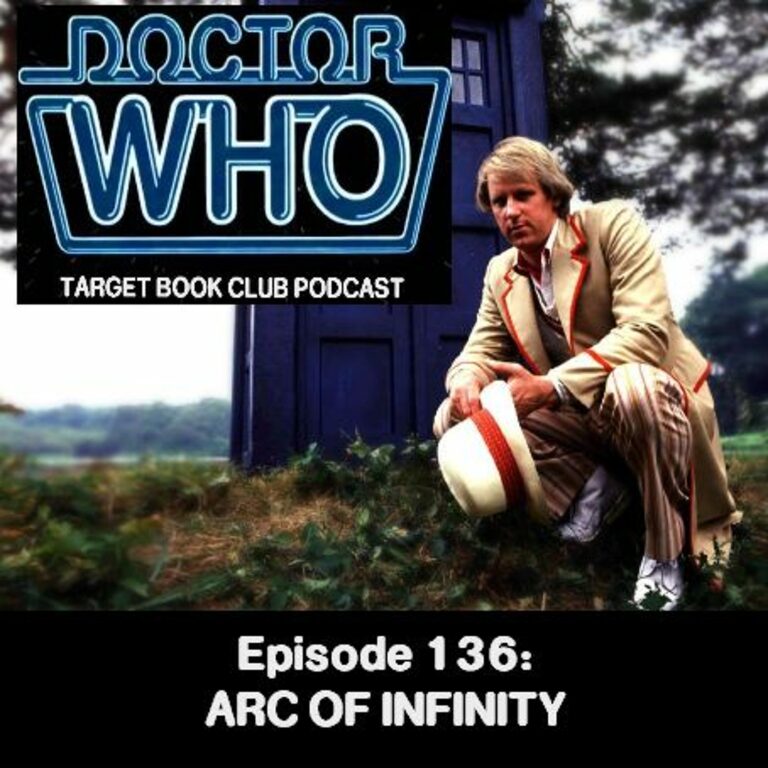 EP 136: ARC OF INFINITY