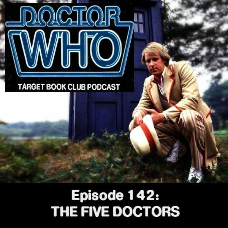 EP 142: THE FIVE DOCTORS