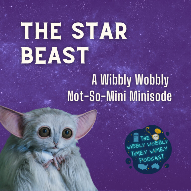 The Star Beast (A Wibbly Wobbly Not-So-Mini Minisode)
