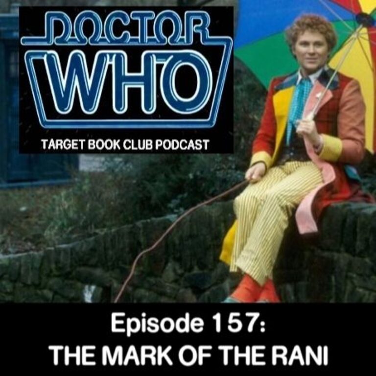 EP 157: THE MARK OF THE RANI