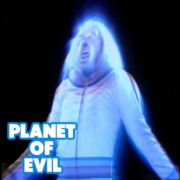 Who Knows What Evil Lurks in the Hearts of Men? – “Planet of Evil”