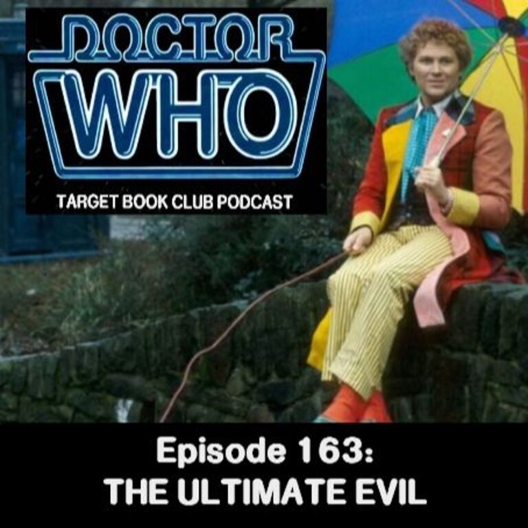 EP 163: THE ULTIMATE EVIL