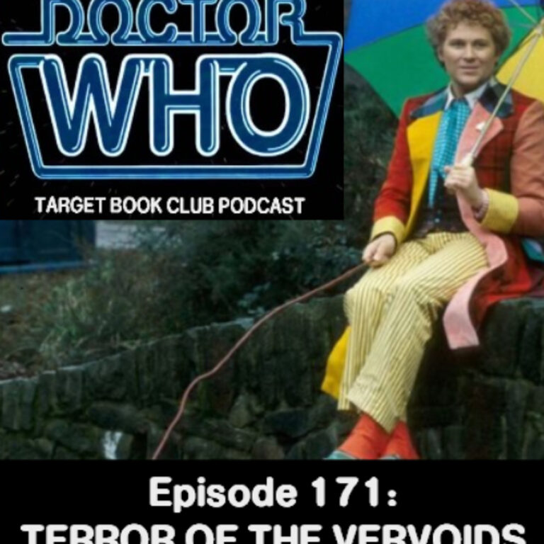 EP 171: TERROR OF THE VERVOIDS