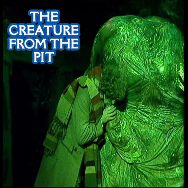 Keep Lalla from the Pit! – “The Creature from the Pit”