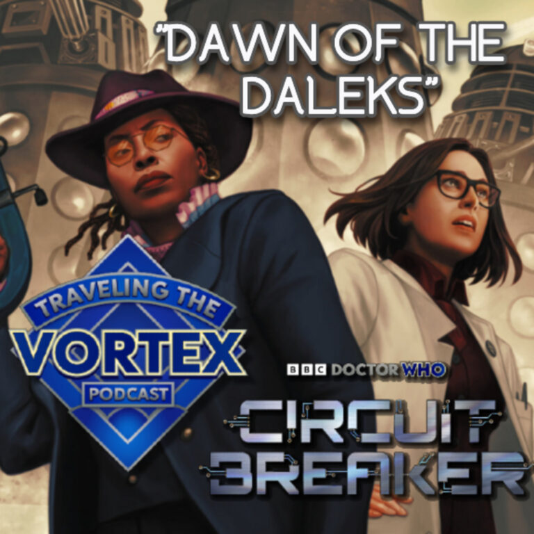Circuit Breaker Review Part 5 – ‘Dawn of the Daleks’